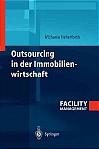 Outsourcing in Der Immobilienwirtschaft (Paperback, Softcover Repri)