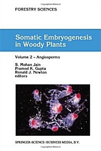 [중고] Somatic Embryogenesis in Woody Plants: Volume 2 -- Angiosperms (Paperback, Softcover Repri)