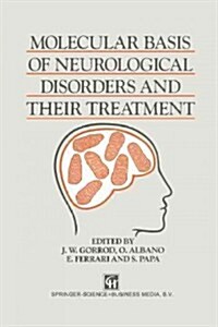 Molecular Basis of Neurological Disorders and Their Treatment (Paperback, Softcover Repri)