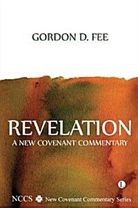 Revelation : A New Covenant Commentary (Paperback)