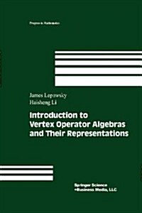 Introduction to Vertex Operator Algebras and Their Representations (Paperback, Softcover Repri)