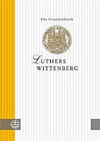 [중고] Luthers Wittenberg (Hardcover)