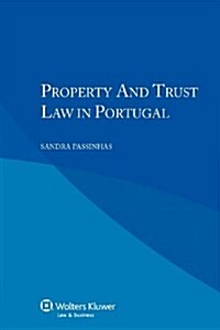 Property and Trust Law in Portugal (Paperback)