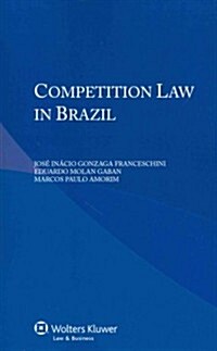 Competition Law in Brazil (Paperback)
