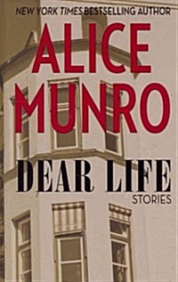 Dear Life: Stories (Hardcover)