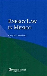 Energy Law in Mexico (Paperback)