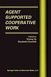 Agent Supported Cooperative Work (Paperback, Softcover Repri)