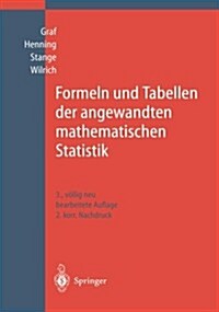 Formeln Und Tabellen Der Angewandten Mathematischen Statistik (Paperback, 3, 3. Aufl. 1987.)
