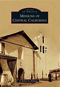 Missions of Central California (Paperback)
