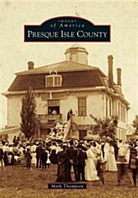 Presque Isle County (Paperback)