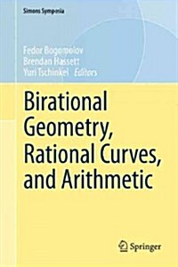 Birational Geometry, Rational Curves, and Arithmetic (Hardcover, 2013)