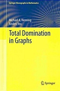 Total Domination in Graphs (Hardcover, 2013)