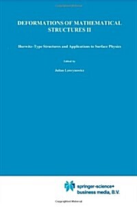 Deformations of Mathematical Structures II: Hurwitz-Type Structures and Applications to Surface Physics. Selected Papers from the Seminar on Deformati (Paperback, 1994)