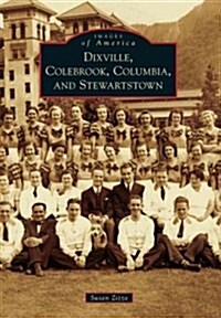 Dixville, Colebrook, Columbia, and Stewartstown (Paperback)