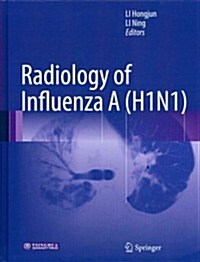Radiology of Influenza a (H1n1) (Hardcover, 2013)