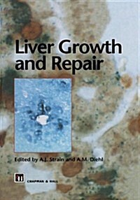 Liver Growth and Repair (Paperback, Softcover Repri)