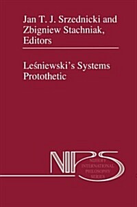 Leśniewskis Systems Protothetic (Paperback, 1998)
