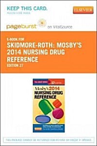 Mosbys Nursing Drug Reference 2014 Pageburst Access Code (Pass Code, 27th)