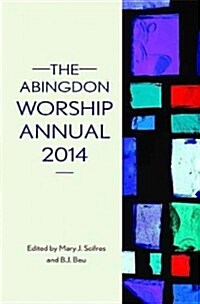 The Abingdon Worship Annual 2014 (Paperback)