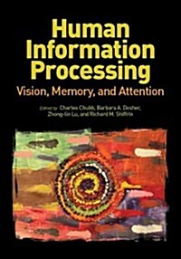 Human Information Processing: Vision, Memory, and Attention (Hardcover)