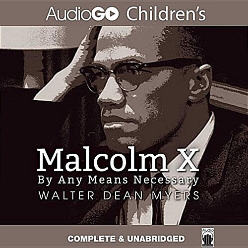 Malcolm X Lib/E: By Any Means Necessary (Audio CD)