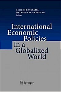 International Economic Policies in a Globalized World (Paperback, Softcover Repri)