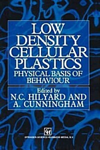 Low Density Cellular Plastics: Physical Basis of Behaviour (Paperback, Softcover Repri)