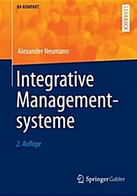 Integrative Managementsysteme (Paperback, 2, 2., Akt. U. Erg)