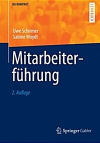 Mitarbeiterfuhrung (Paperback, 2, 2., Akt. Und Er)