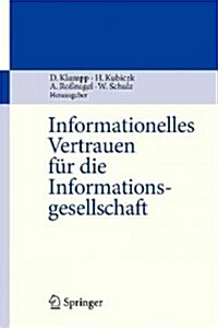Informationelles Vertrauen F? Die Informationsgesellschaft (Paperback, 2008)