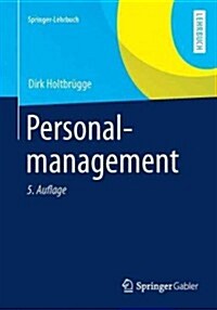 Personalmanagement (Paperback, 5, 5. Aufl. 2013)