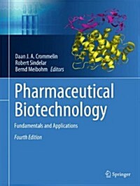 Pharmaceutical Biotechnology: Fundamentals and Applications (Hardcover, 4, 2013)