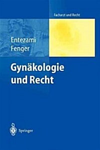 Gyn?ologie Und Recht (Paperback, Softcover Repri)