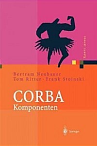 CORBA Komponenten: Effektives Software-Design Und Programmierung (Paperback, Softcover Repri)