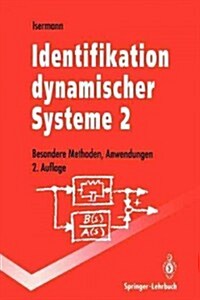 Identifikation Dynamischer Systeme 2: Besondere Methoden, Anwendungen (Paperback, 2, 2. Aufl. 1992.)