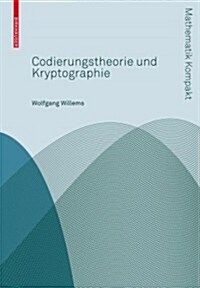 Codierungstheorie Und Kryptographie (Paperback)