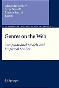 Genres on the Web: Computational Models and Empirical Studies (Paperback, 2011)