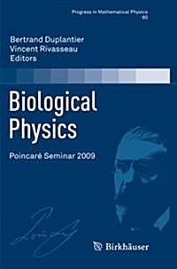 Biological Physics: Poincar?Seminar 2009 (Paperback, 2011)
