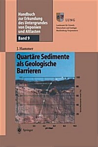 Handbuch Zur Erkundung Des Untergrundes Von Deponien Und Altlasten: Band 9: Quart?e Sedimente ALS Geologische Barrieren (Paperback, Softcover Repri)