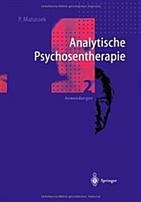 Analytische Psychosentherapie: 2 Anwendungen (Paperback, Softcover Repri)