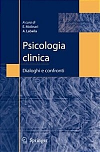 Psicologia Clinica: Dialoghi E Confronti (Paperback, 2007)