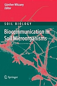 Biocommunication in Soil Microorganisms (Paperback, 2011)