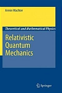Relativistic Quantum Mechanics (Paperback, 2011)