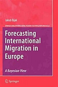 Forecasting International Migration in Europe: A Bayesian View (Paperback, 2011)