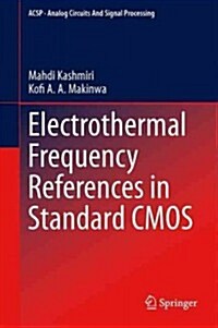 Electrothermal Frequency References in Standard CMOS (Hardcover)