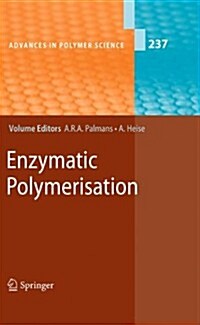 Enzymatic Polymerisation (Paperback, 2011)