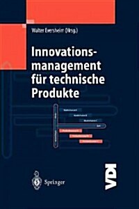 Innovationsmanagement F? Technische Produkte: Systematische Und Integrierte Produktentwicklung Und Produktionsplanung (Paperback, Softcover Repri)