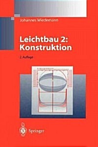 Leichtbau: Band 2: Konstruktion (Paperback, 2, 2. Aufl. 1996.)
