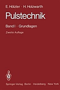Pulstechnik: Band I - Grundlagen (Paperback, 2, 2. Aufl. 1982.)