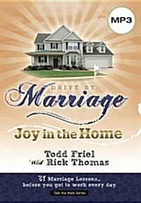 Drive by Marriage: Joy in the Home (Audio CD)